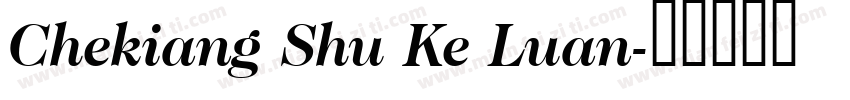 Chekiang Shu Ke Luan字体转换